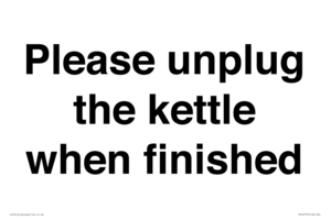 Please unplug the kettle when finished